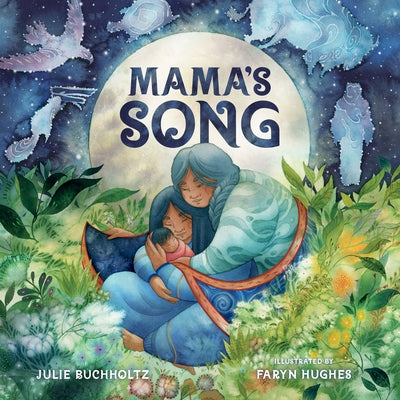 Mama's Song by Buchholtz, Julie