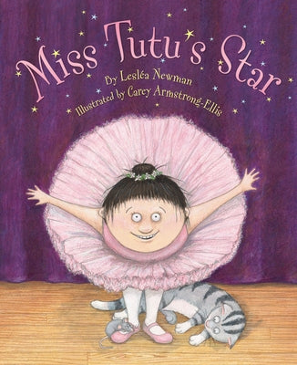 Miss Tutu's Star by Newman, LeslÃ©a