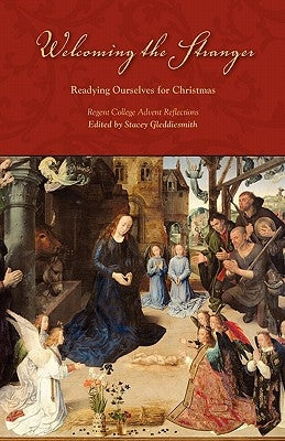 Welcoming the Stranger: Readying Ourselves for Christmas by Gleddiesmith, Stacey