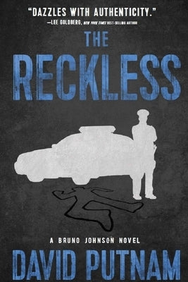 The Reckless: A Bruno Johnson Thriller - Book 6 by Putnam, David