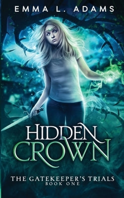 Hidden Crown by Adams, Emma L.