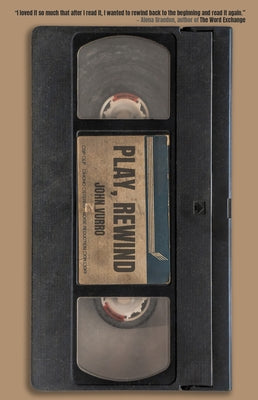 Play, Rewind by Vurro, John