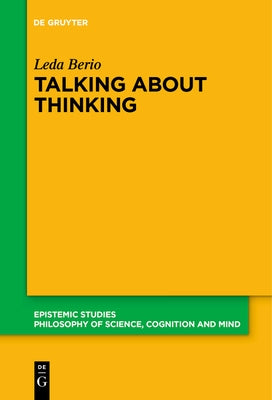 Talking about Thinking: Language, Thought, and Mentalizing by Berio, Leda