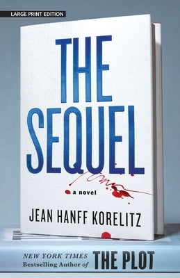 The Sequel by Korelitz, Jean Hanff