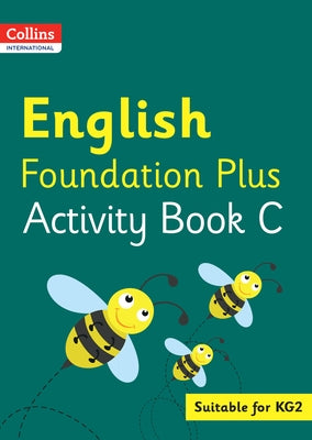 Collins International Foundation - Collins International English Foundation Plus Activity Book C by MacGregor, Fiona