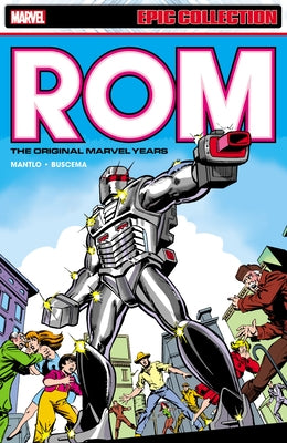 ROM Epic Collection: The Original Marvel Years Vol. 1 by Mantlo, Bill