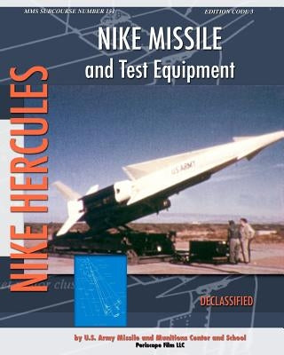 Nike Missile and Test Equipment by Missile and Munitions Center and School
