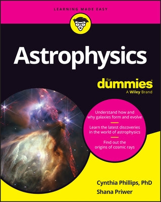 Astrophysics for Dummies by Phillips, Cynthia