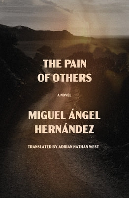 The Pain of Others by HernÃ¡ndez, Miguel Ãngel