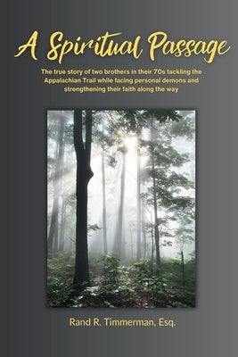 A Spiritual Passage by Timmerman, Rand R.