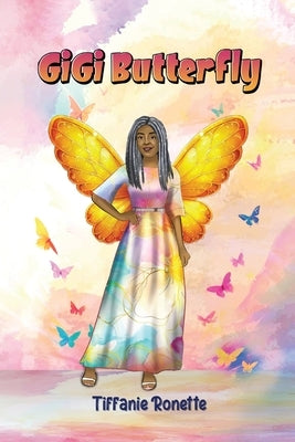 Gigi Butterfly by Ronette, Tiffanie