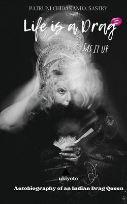Life is Drag by Sastry, Patruni