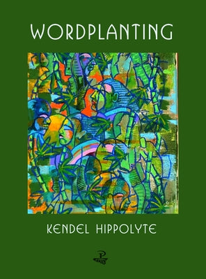 Wordplanting by Hippolyte, Kendel
