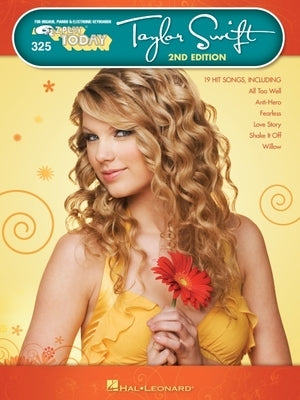 Taylor Swift - 2nd Edition: E-Z Play Today #325 by Swift, Taylor