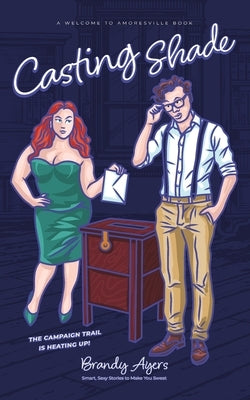 Casting Shade by Ayers, Brandy