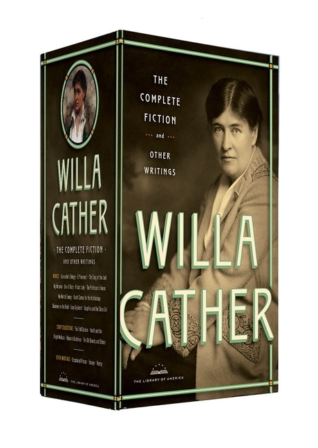 Willa Cather: The Complete Fiction & Other Writings: A Library of America Boxed Set by Cather, Willa