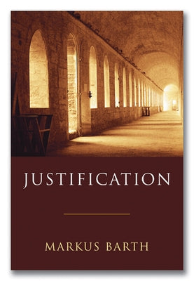 Justification by Barth, Markus