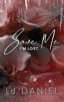 Save Me I'm Lost by Daniel, Lj