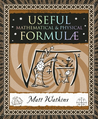 Useful Formulae: Mathematical & Physical by Watkins, Matthew