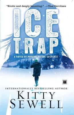 Ice Trap: Novel of Suspense by Sewell, Kitty