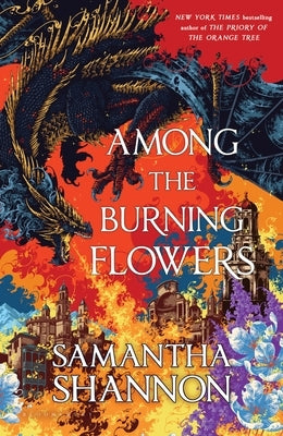 Among the Burning Flowers by Shannon, Samantha
