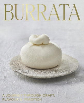 Burrata by Linguanti, Giorgio