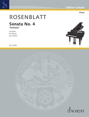 Rosenblatt: Sonata No. 4 Kristina for Piano by Rosenblatt, Alexander