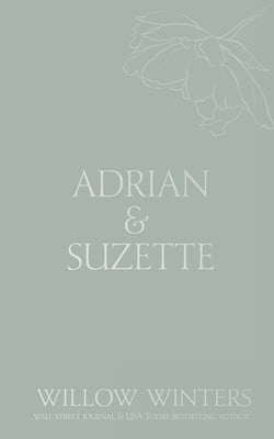 Adrian & Suzette: Tell Me You Want Me by Winters, Willow