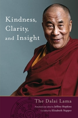 Kindness, Clarity, and Insight by His Holiness the Dalai Lama