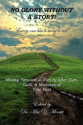 No Glory Without a Story! by Rene, Carmen