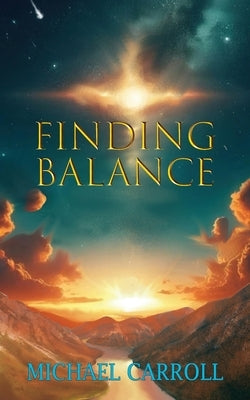 Finding Balance by Carroll, Michael
