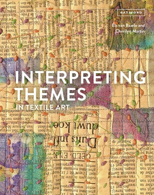 Interpreting Themes in Textile Art by Van Baarle, Els