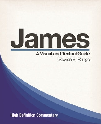James: A Visual and Textual Guide by Runge, Steven E.