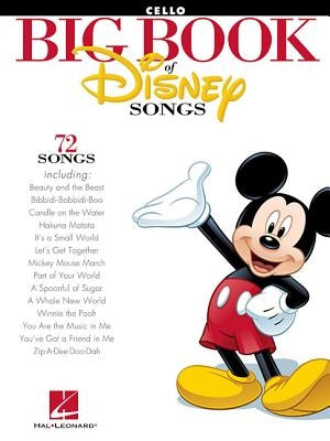 The Big Book of Disney Songs: Cello by Hal Leonard Corp