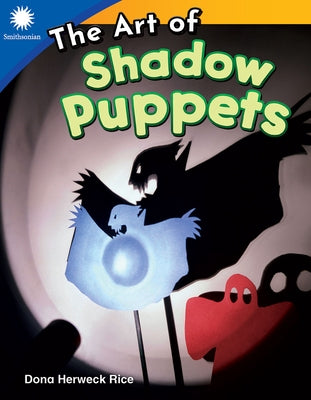 The Art of Shadow Puppets by Herweck Rice, Dona