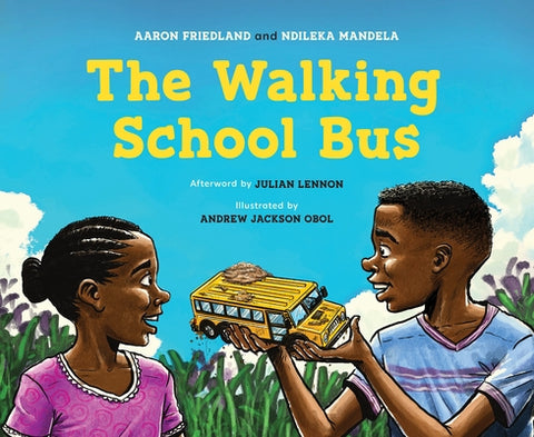 The Walking School Bus by Friedland, Aaron