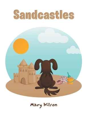 Sandcastles by Wilson, Mary
