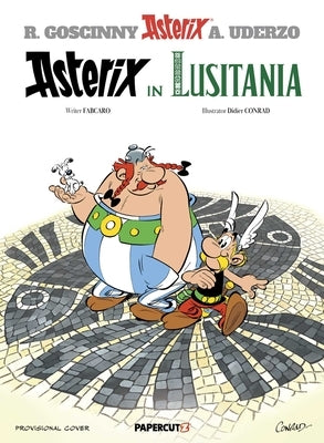 Asterix Vol. 41: Asterix in Lusitania by Goscinny, RenÃ©