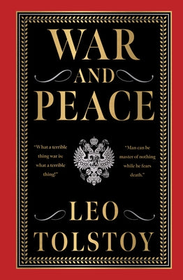 War and Peace (Deluxe Hardbound Edition) by Tolstoy, Leo