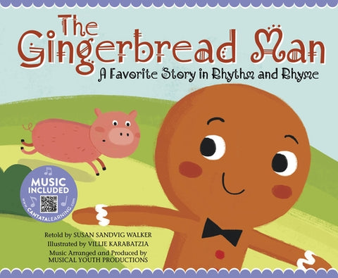 Gingerbread Man: A Favorite Story in Rhythm and Rhyme by Musical Youth Productions