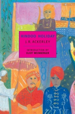 Hindoo Holiday by Ackerley, J. R.
