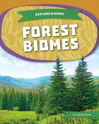 Forest Biomes by Maccarald, Clara
