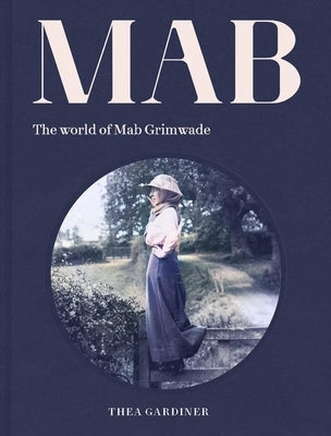 World of Mab Grimwade by Gardiner, Thea