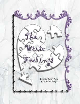 The Write Feelings: Writing Your Way to a Better Day! by Minister 2. Others