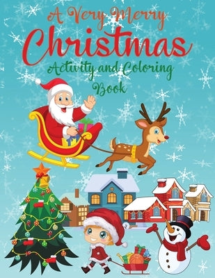 A Very Merry Christmas Alphabet Activity Book for Kids Ages 4-8 by Coloring Book, Lep