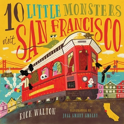 10 Little Monsters Visit San Francisco, Second Edition by Walton, Rick