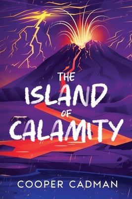 The Island of Calamity by Cadman, Cooper
