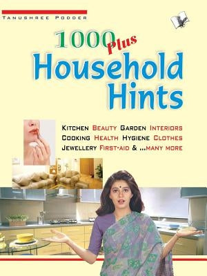 1000 Plus Household Hints by Poddar, Tanushree