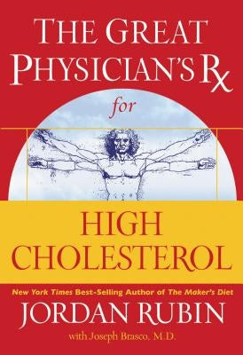 The Great Physician's RX for High Cholesterol by Rubin, Jordan
