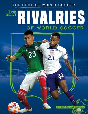 Best Rivalries of World Soccer by McDougall, Chrös